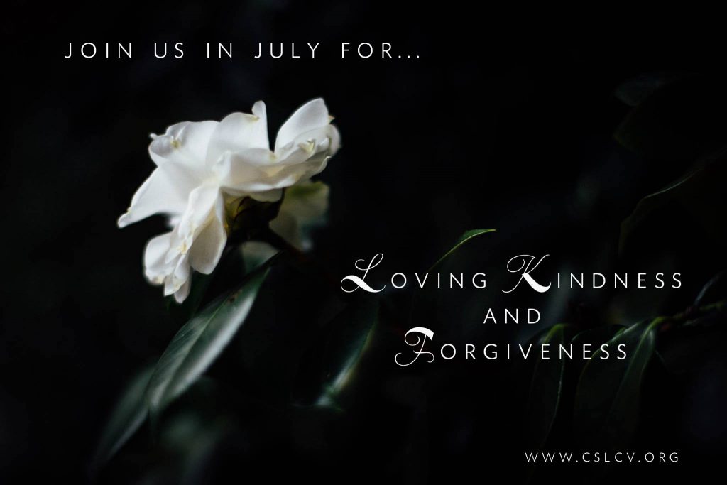july loving kindness and forgiveness
